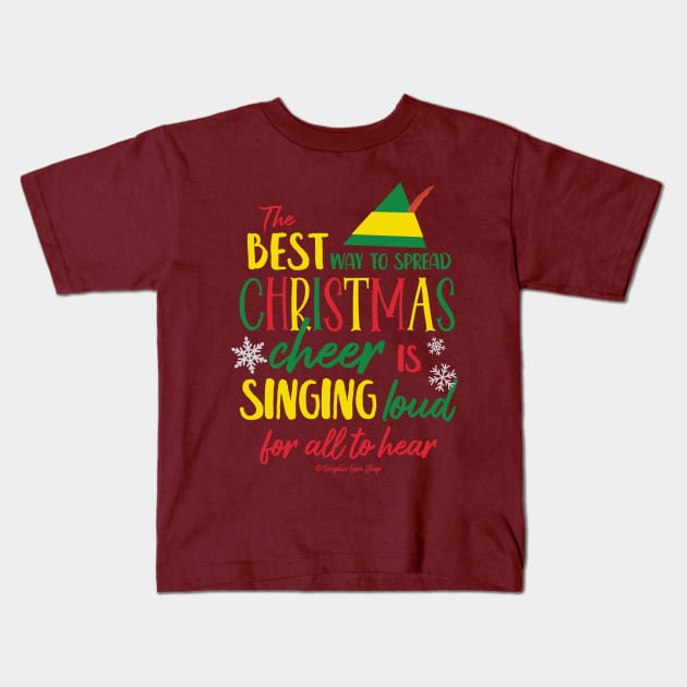 Christmas Cheer, Elf Movie © GraphicLoveShop Kids T-Shirt by GraphicLoveShop